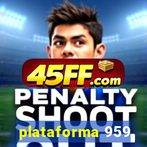 plataforma 959